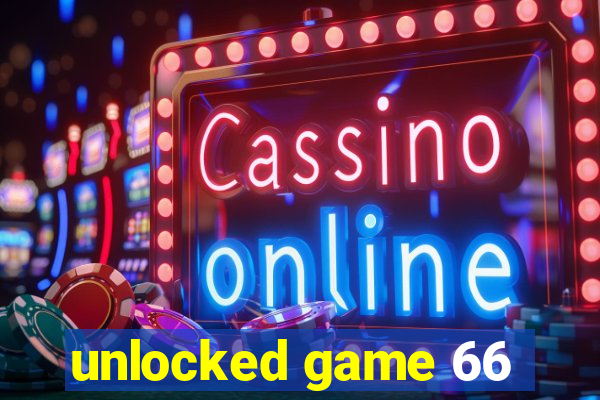 unlocked game 66